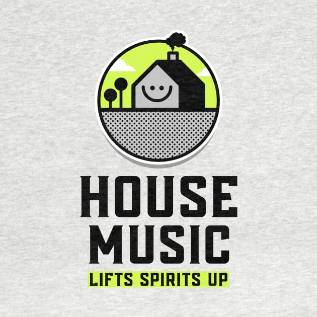 HOUSE MUSIC - Lifts Spirits Up (black) by DISCOTHREADZ 